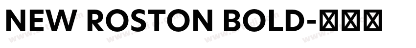NEW ROSTON BOLD字体转换